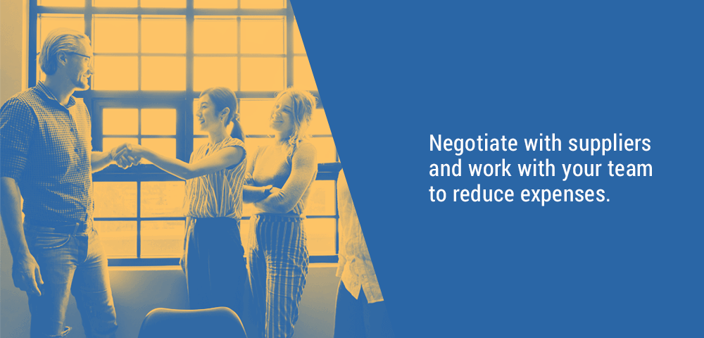 negotiate with suppliers and work with your team