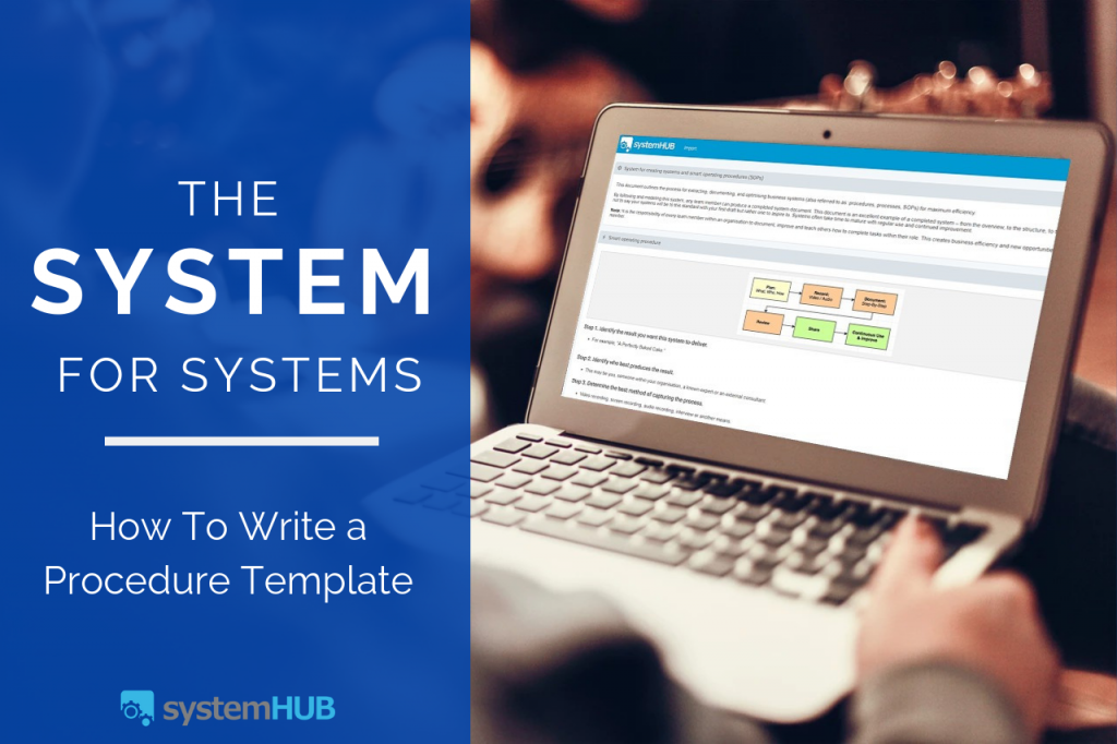 The System for Sytems. How to Write a Procedure Template -SystemHUB