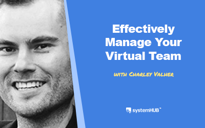 EP 53: The Virtual Team Operating System with Charley Valher