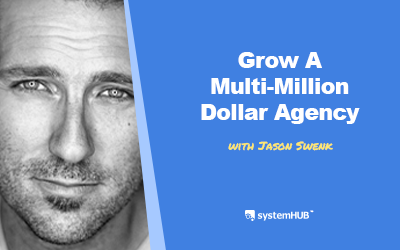 EP 90: The System To Grow A Multi-Million Dollar Digital Agency & Sell It with Jason Swenk