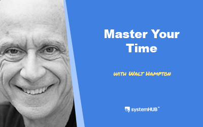 EP 92: The Power Principles of Time Mastery with Walt Hampton, J.D.