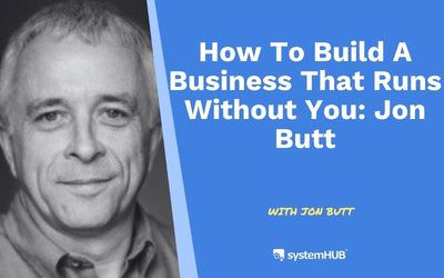 How to Build a Business That Runs Without You: Jon Butt’s 18-Year Blueprint