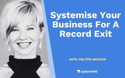 The Systemisation Strategy Behind Melissa Bridson’s Record-Breaking Exit