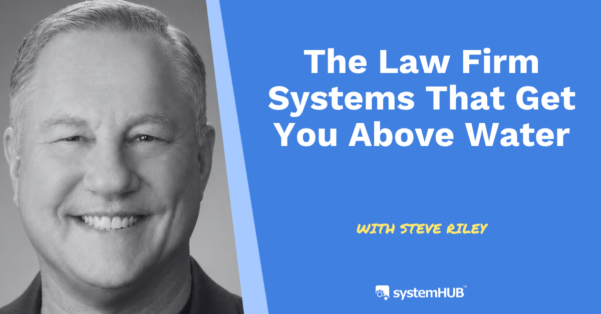 Frazzled Lawyers Don’t Implement: The Law Firm Systems That Get You Above Water